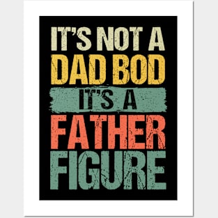 Retro Vintage It's Not A Dad Bod It's A Father Figure Funny Posters and Art